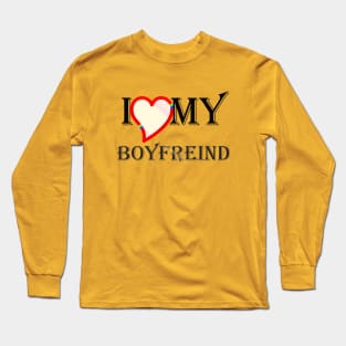 i love my boyfreind Long Sleeve T-Shirt